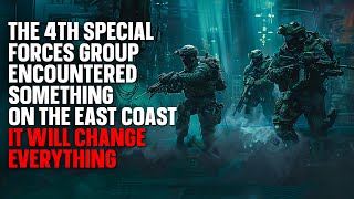 The 4th Special Forces Group Encountered Something On The East Coast Pt 1 | Creepypasta