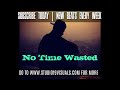 Emotional Distorted Guitar Type Beat 2021 &quot;NO TIME WASTED&quot;