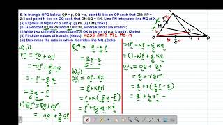 FORM 2&3: VECTORS : LESSON 5 ( SCALARS & RATIO IN WHICH A POINT DIVIDES A LINE KCSE 2012 PP2 NO.19)