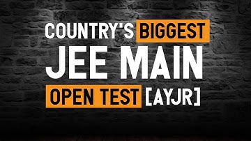 Biggest JEE Main Open Mock Test | AYJR 2 | Are You JEE Ready | Lets Kill JEE Main 2020 April