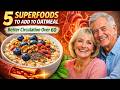 Clear Arteries Overnight: Superfoods for Your Morning Oatmeal