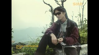 SLAM - Malam Ku Kesiangan (Filem BARA 1999)