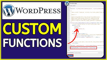 How to Add Custom Functions in WordPress (2024 Update)