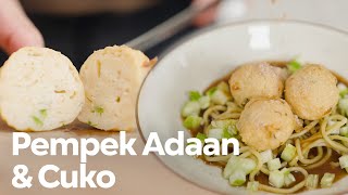 RESEP PEMPEK ADAAN LENGKAP PAKE CUKO !