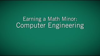 Earning a Math Minor for Computer Engineering Students