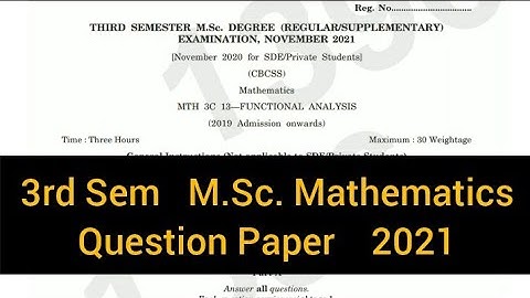 FUNCTIONAL ANALYSIS        |     3rd Sem   M.Sc. Mathematics   Question Paper  2021 #calicut
