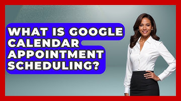 What Is Google Calendar Appointment Scheduling? - The Time Management Pro