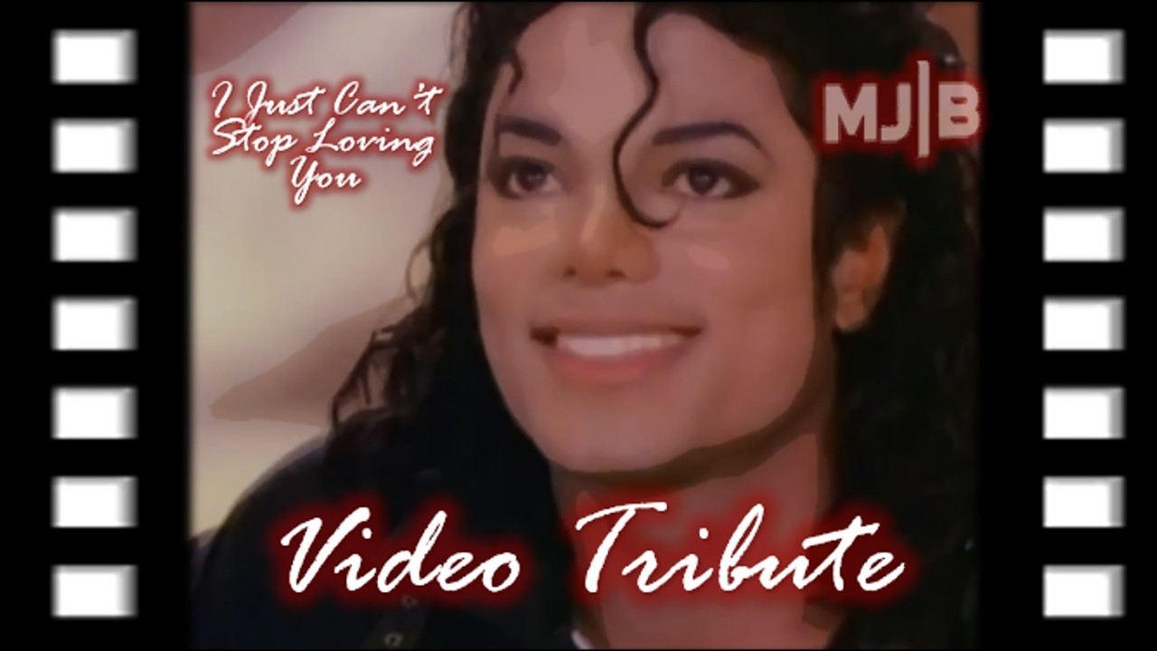 I Just Can't Stop Loving You Tribute - Michael Jackson