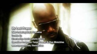Video thumbnail of "Zion - My Last Prayer Official Video"