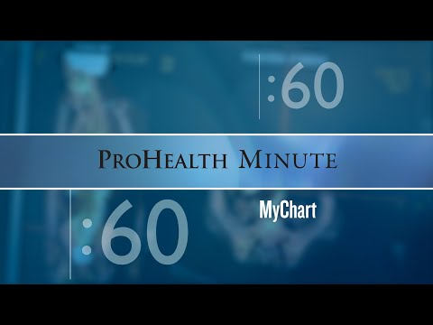 ProHealth Minute: MyChart