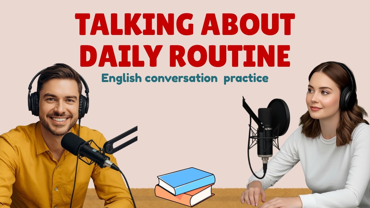 Talking About Daily Routine | Learn English with Daily Life ...
