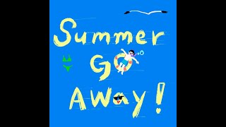 MINDA - SUMMER GO AWAY! (Official Lyric Video)