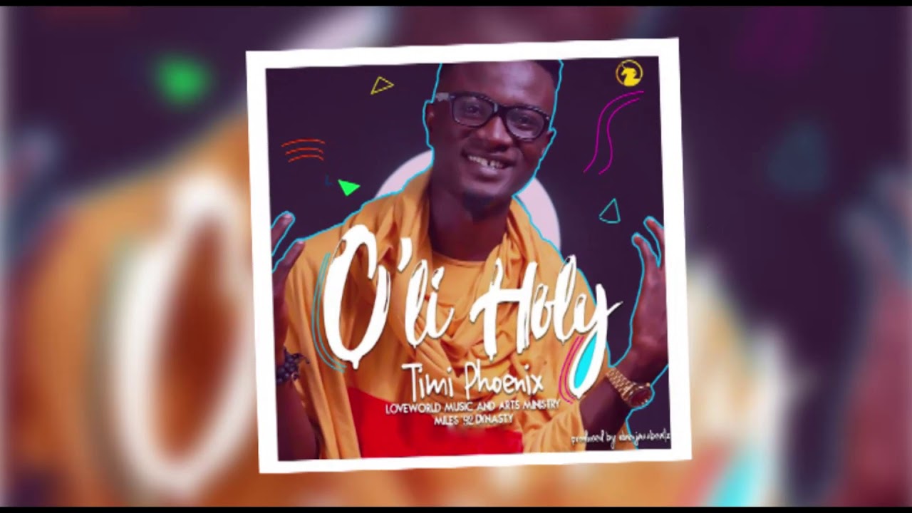 TIMI PHOENIX - O'LI HOLY [OFFICIAL AUDIO] - YouTube