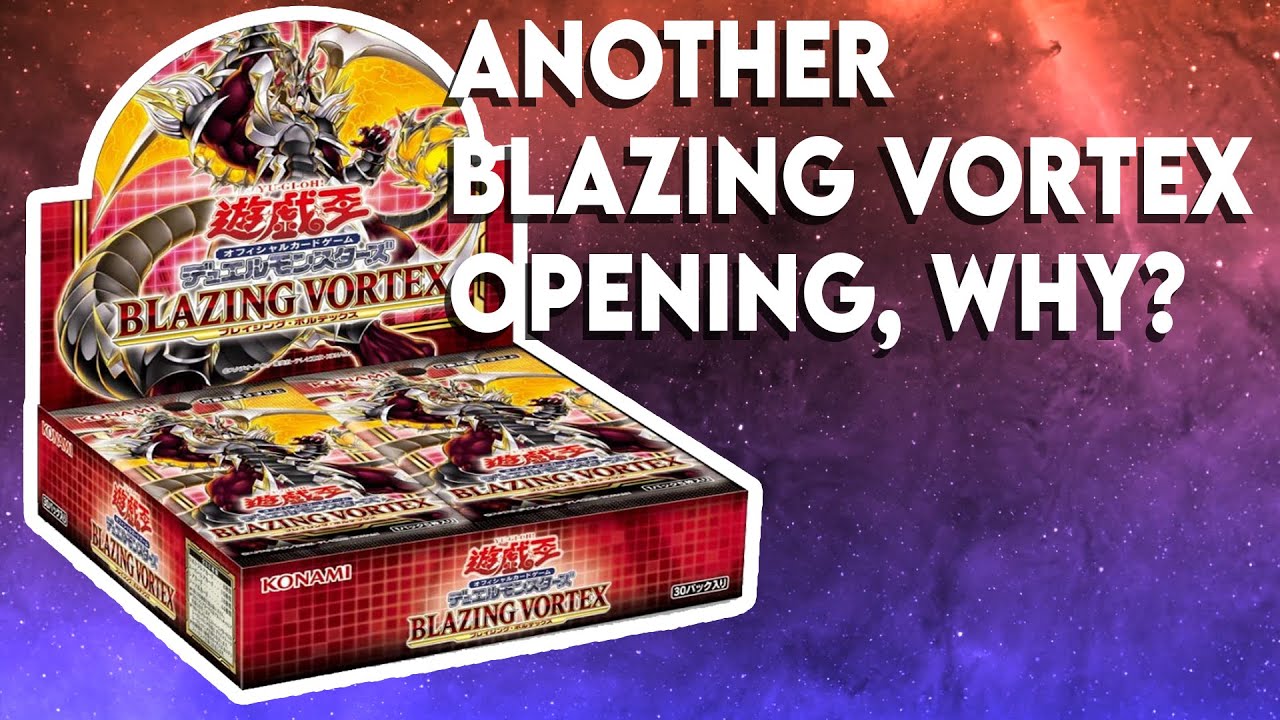 Another Blazing Vortex Opening, Why? YouTube