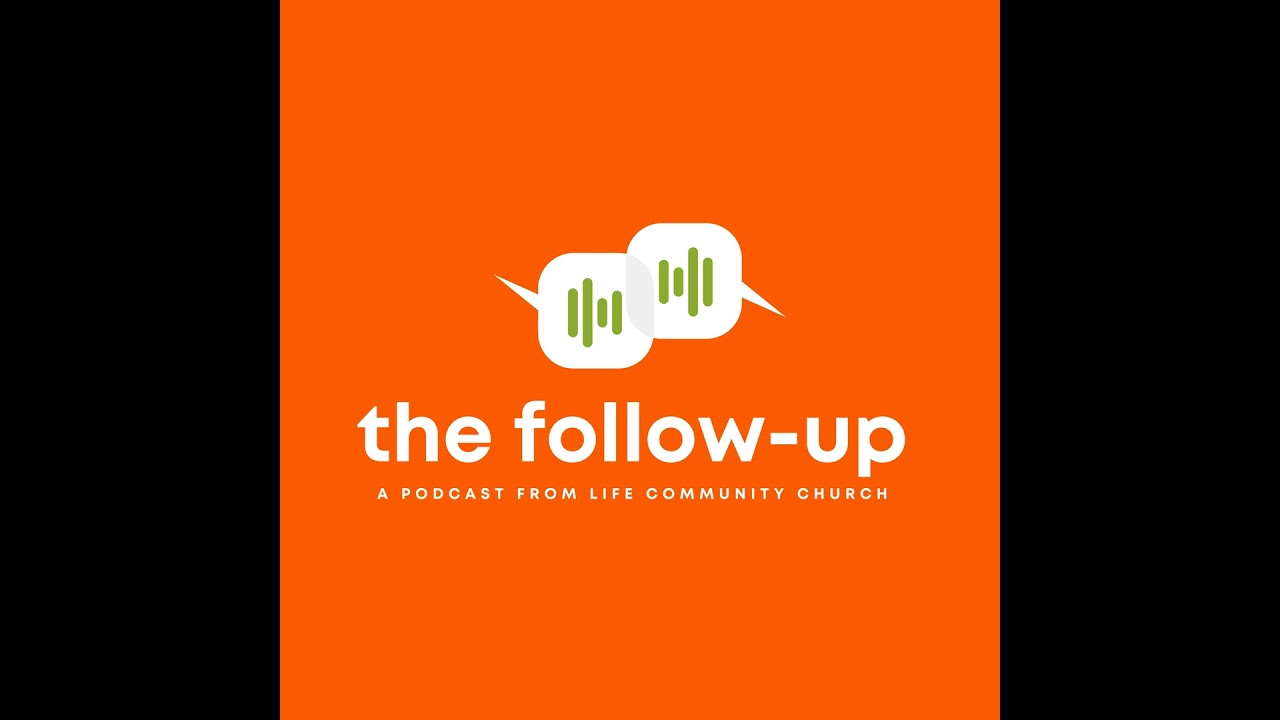 1.14.26 - The Follow-Up: Above All Else wk1