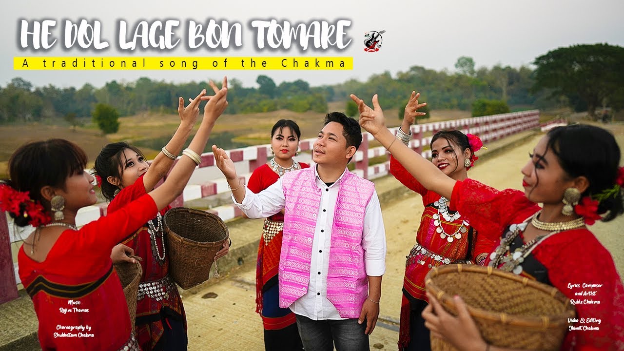 He Dol Lage Bon TomareA traditional song of the ChakmaRubel Chakma Official  Chakma Music Video