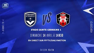 J20 I FC Girondins de Bordeaux - FC Fleury (0-3), le résumé | D1 Arkema I FFF 2023-2024