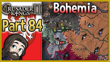 Crusader Kings 2 Holy Fury Bohemia Gameplay - Part 84 - Let