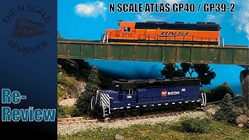 Re-Review: N Scale Atlas GP40 / GP39-2 (v2 frame)