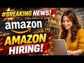 Amazon is Hiring for freshers and experienced people 