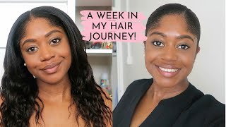 A Week In My Hair Journey ~ How I Style &amp; Care For My Hair | Healthy Hair Junkie