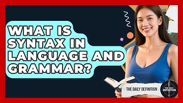 What Is Syntax In Language And Grammar? - The Daily Definition