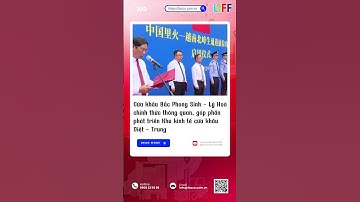 Cửa khẩu Bắc Phong Sinh - Lý Hoả chính thức thông quan | Tin tức logistics tuần 23/2025