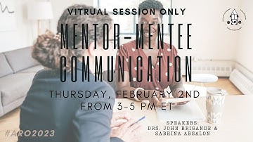 2023 Virtual spARO Mentoring Session on Mentor-Mentee Communication
