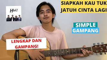 CHORD SIMPLE GAMPANG (Siapkah Kau 