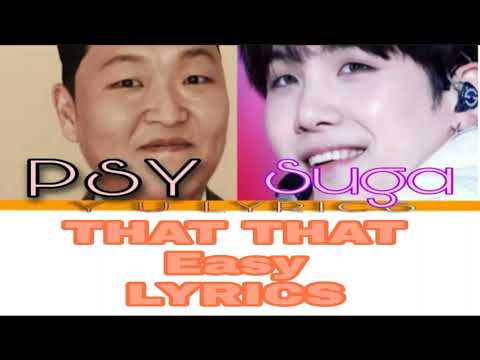 PSY (feat. BTS SUGA) That That Lyrics (싸이 슈가 That That 가사) (Color Coded Lyrics)