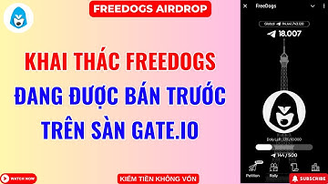 FreeDogs | Khai Thác Kèo FreeDogs Đang Được Bán Trước Trên Sàn Gate.IO