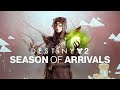 DESTINY 2 SEASON OF ARRIVALS 