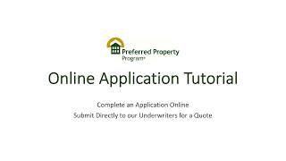 Preferred Property Program Online Application Tutorial
