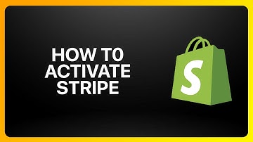 How To Activate Stripe On Shopify Tutorial