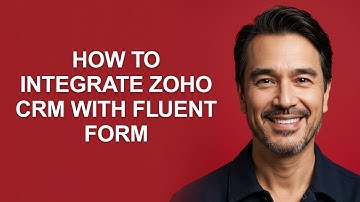 How to Integrate Zoho Crm with Fluent Form - KevinHowTo