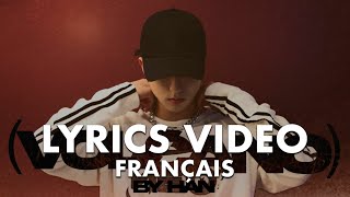 Han De Stray Kids Volcano - Lyrics Video - Traduction Française