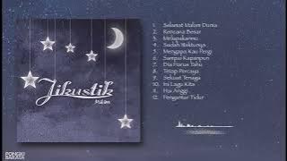 MALAM (2008) Full Album - JIKUSTIK