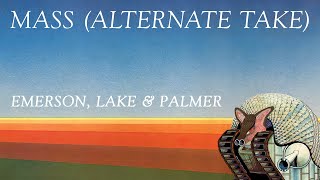 Emerson, Lake & Palmer - Mass (Alternate Take) [Official Audio]