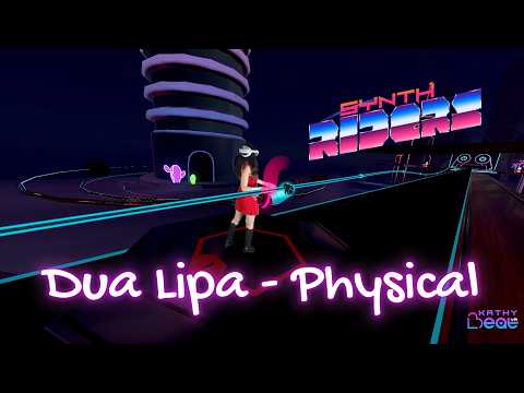 Dua Lipa - Physical DLC Synth Riders