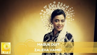 Vignette de la vidéo "Zaleha Hamid - Mabuk Duit (Official Audio)"