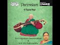 Nee Padhamule -- Bhairavi -- Adi - Patnam Subramania Iyer Mp3 Song