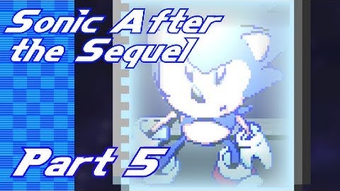 Sonic After the Sequel - Part 5 - Technology Tree