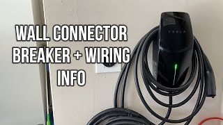 Determining Correct Breaker and Wiring Size For Tesla Wall Connector For DIYers