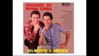 SAUDADE DE MINHA TERRA - Belmonte e Amaraí