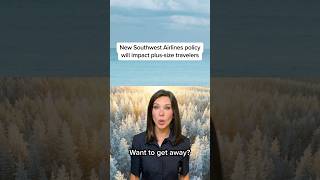 New Southwest Airlines policy will impact plus-size travelers