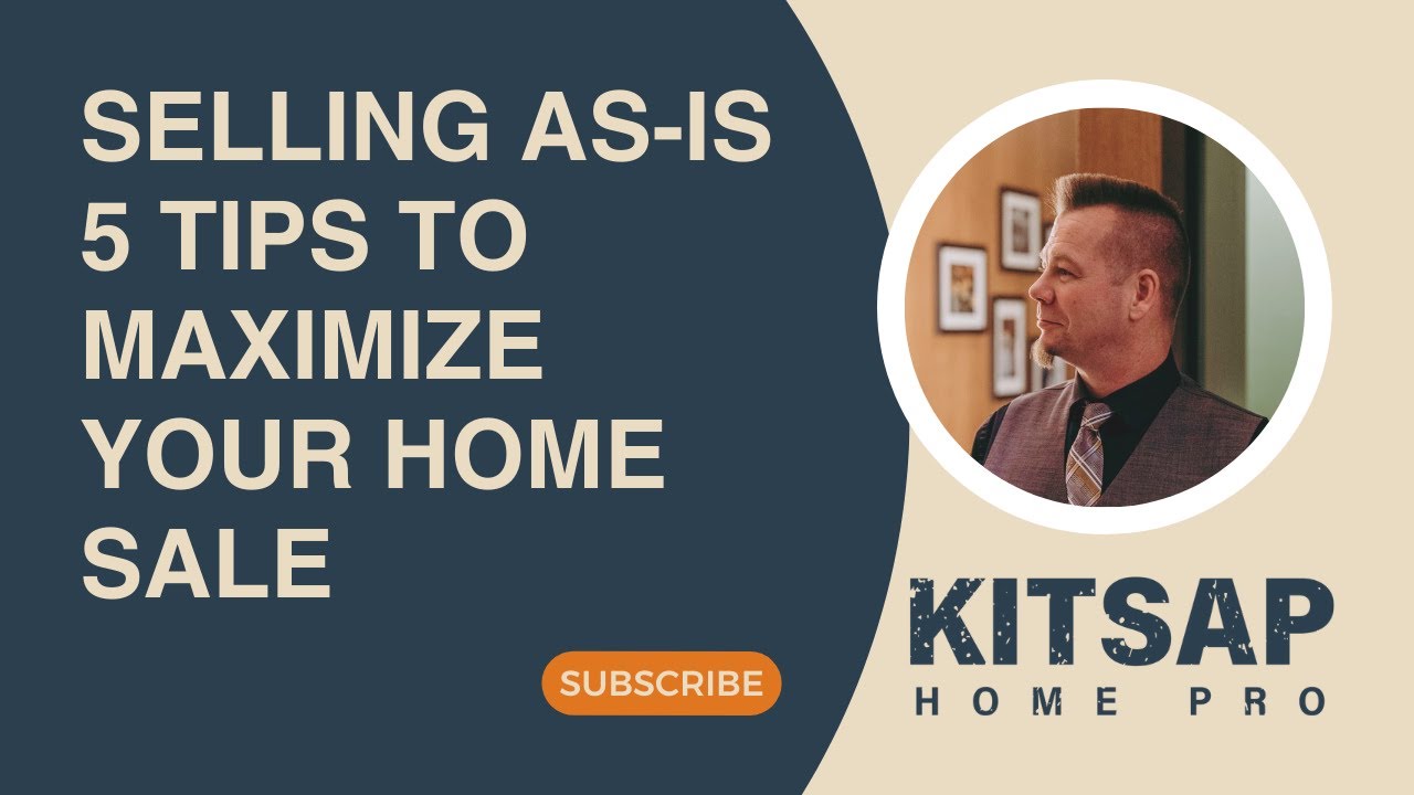 Selling As-Is - 5 Tips to Maximize Your Home Sale