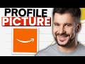 How To Change Your Amazon Profile Picture (2026 Guide)