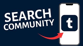 How to Search Community in Tumblr 2025?
