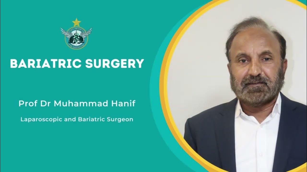 bariatric-surgery-at-paf-hospital-islamabad-dr-m-hanif-youtube