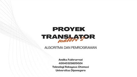 #8 Proyek Translator | Algoritma Dan Pemrograman